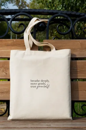 "Trust yourself" Tote Bag